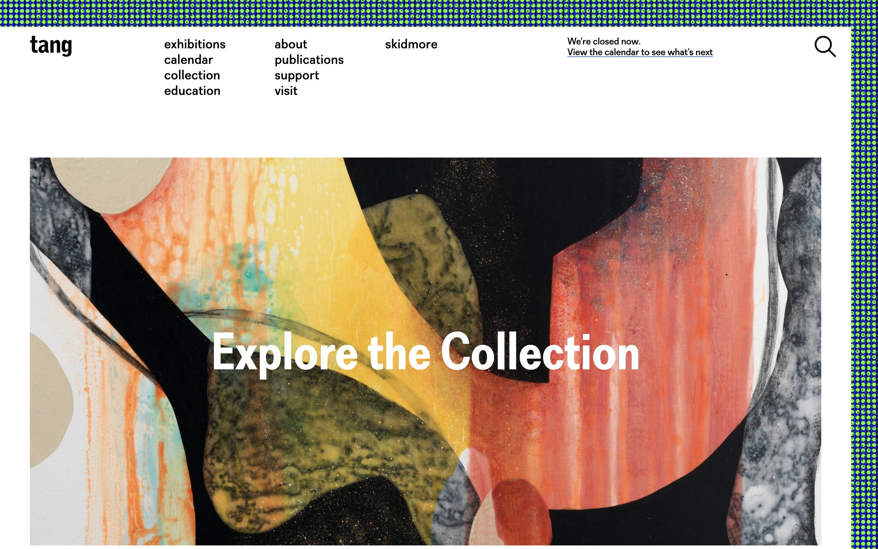 screenshot of the Tang Museum website hompeage, with a large white content box on top of a thick patterned border of green and black. a large image in the box features an abstract work in red and yellow, with the text “Explore the Collection”